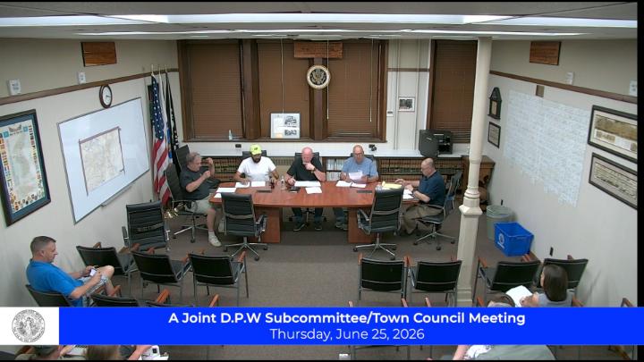 Thumbnail image for A Joint D.P.W. Subcommittee Town Council Meeting 6-25-26